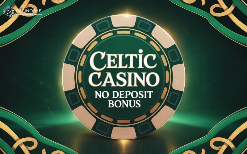 celtic casino no deposit bonus